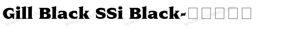 Gill Black SSi Black字体转换